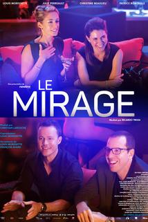 Le Mirage  - Le mirage