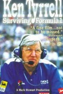 Ken Tyrrell: Surviving Formula 1