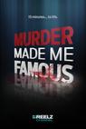 Murder Made Me Famous (2015)