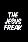 Carl Jackson's the Jesus Freak (2016)