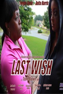 Last Wish, a Ton'e Brown Film: HCE