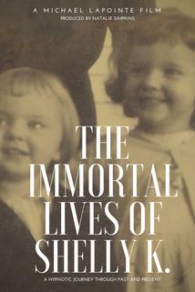 Profilový obrázek - The Immortal Lives of Shelly K.