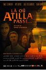 There where Atilla passes... (2015)