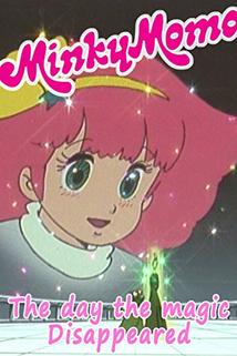 Minky Momo: The Day the Magic Disappeared