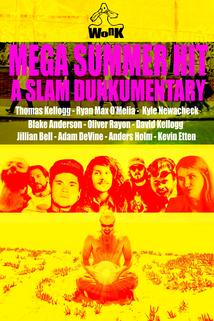 Profilový obrázek - Mega Summer Hit: A Slam Dunkumentary