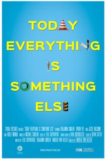 Today Everything Is Something Else  - Today Everything Is Something Else