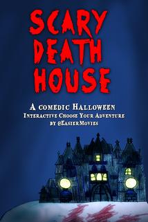 Scary Death House: Choose Your Adventure