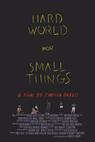 Hard World for Small Things (2016)