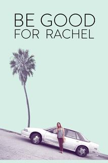 Profilový obrázek - Be Good for Rachel