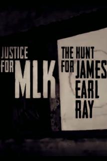 Justice for MLK: The Hunt for James Earl Ray