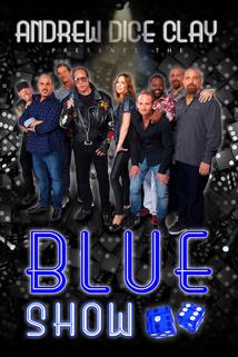 Profilový obrázek - Andrew Dice Clay Presents the Blue Show