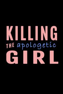 Profilový obrázek - Killing the Apologetic Girl