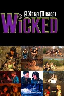 Wicked: A Xena Musical