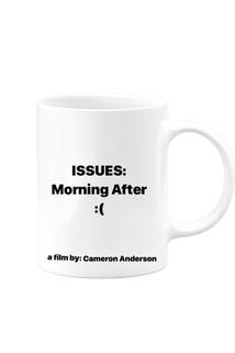Issues: Morning After