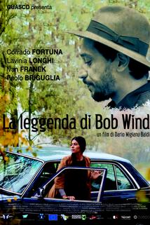La leggenda di Bob Wind