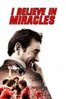 I Believe in Miracles (2015)