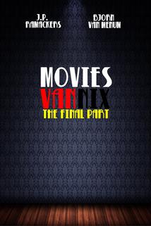 Profilový obrázek - Movies van Nix: The Final