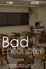 Bad Encounter (2014)