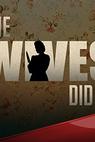 The Wives Did It (2015)