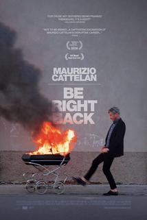 Profilový obrázek - Maurizio Cattelan: Be Right Back