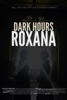 Dark Hours: Roxana 