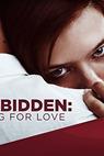 Forbidden: Dying for Love 