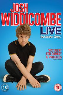 Josh Widdicombe Live: And Another Thing...