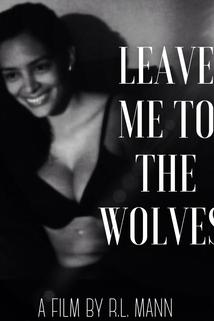 Profilový obrázek - Leave Me to the Wolves