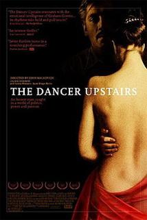 Tanečník seshora  - Dancer Upstairs, The