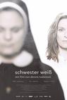 Schwester Weiß (2015)