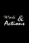 Words & Actions 