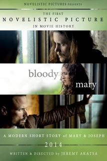 Bloody Mary: A Modern Short Story of Mary & Joseph