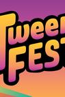 Tween Fest 