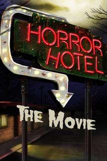Profilový obrázek - Horror Hotel the Movie