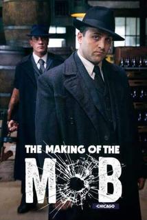 The Making of the Mob: Chicago  - The Making of the Mob: Chicago