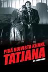 Drž si šátek, Tatjano (1994)