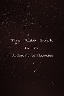 Profilový obrázek - Rulebook to Life According to Nobodies