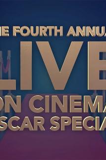The Fourth Annual 'On Cinema' Oscar Special