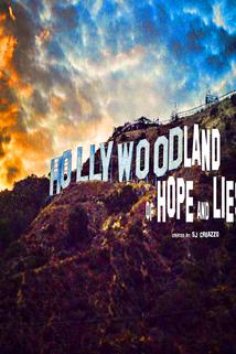 Profilový obrázek - Hollywood: Land of Hope & Lies ()