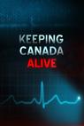 Keeping Canada Alive (2015)