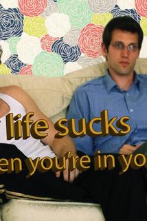 Profilový obrázek - Why Life Sucks When You're in Your 20s
