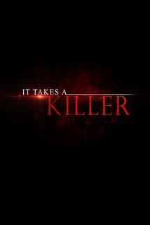 It Takes a Killer  - It Takes a Killer