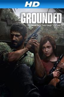 Grounded: Making the Last of Us