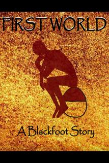 Profilový obrázek - First World: A Blackfoot Story
