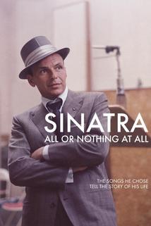 Profilový obrázek - Sinatra: All or Nothing at All