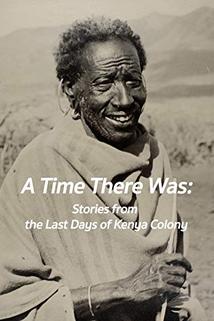 Profilový obrázek - A Time There Was: Stories from the Last Days of Kenya Colony