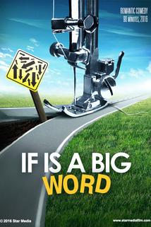If Is a Big Word