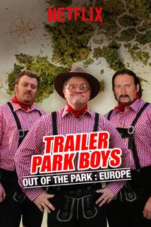 Profilový obrázek - Trailer Park Boys: Out of the Park