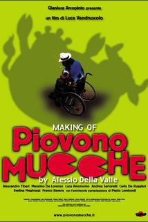 Profilový obrázek - Making of 'Piovono mucche'