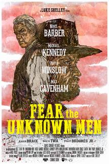 Fear the Unknown Men
